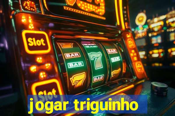 jogar triguinho